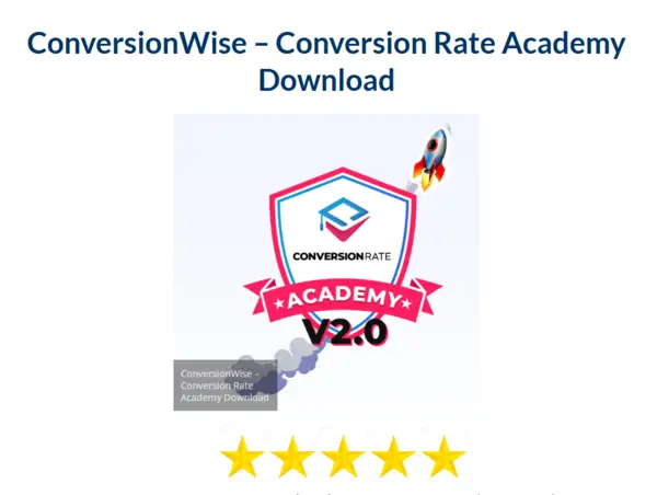 ConversionWise – Conversion Rate Academy Download