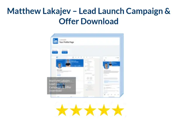 Matthew Lakajev – Lead Launch Campaign & Offer Download