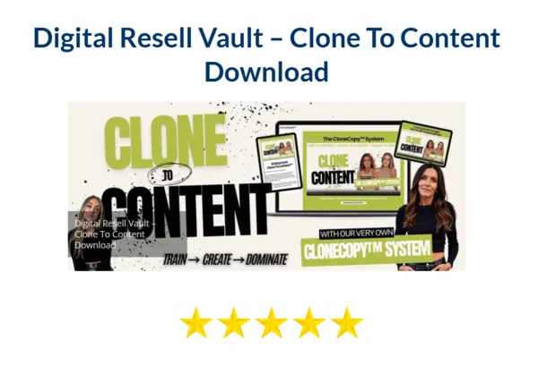 Digital Resell Vault – Clone To Content Download