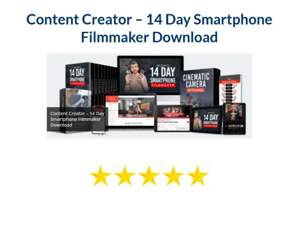 Content Creator – 14 Day Smartphone Filmmaker Download