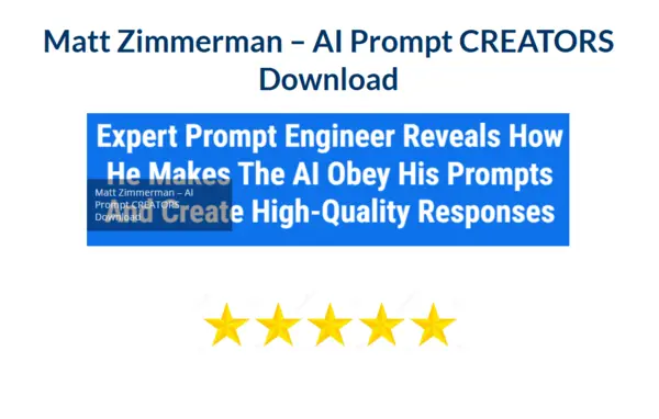 Matt Zimmerman – AI Prompt CREATORS Download