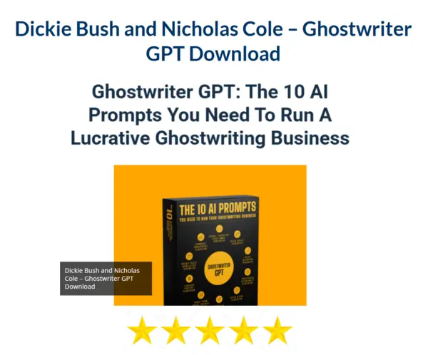 Dickie Bush and Nicholas Cole – Ghostwriter GPT Download