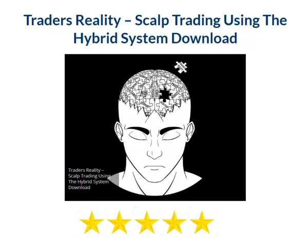 Traders Reality – Scalp Trading Using The Hybrid System Download