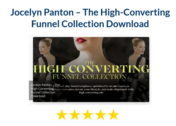 Jocelyn Panton – The High– Converting Funnel Collection Download