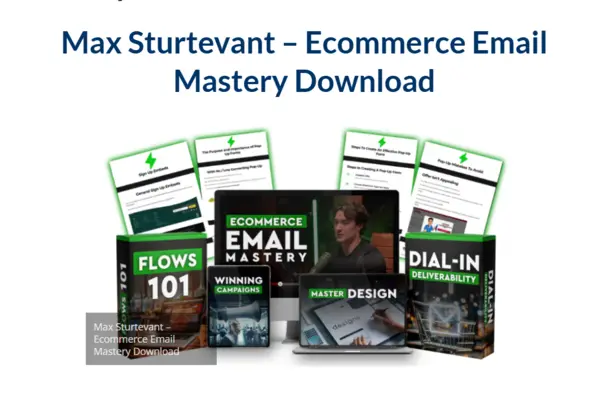 Max Sturtevant – Ecommerce Email Mastery Download