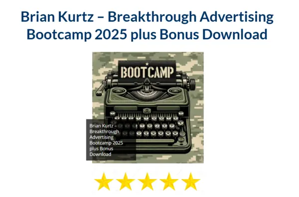 Brian Kurtz – Breakthrough Advertising Bootcamp 2025 plus Bonus Download