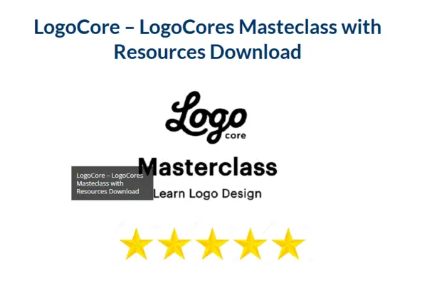 LogoCore – LogoCores Masteclass with Resources Download