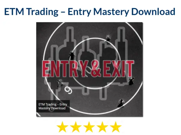 ETM Trading – Entry Mastery Download