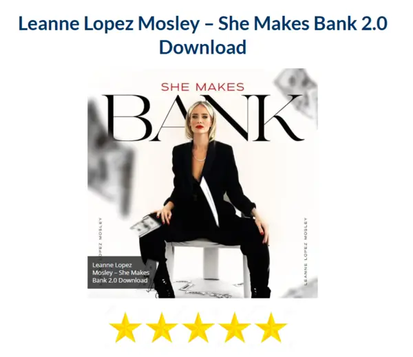 Leanne Lopez Mosley – She Makes Bank 2.0 Download