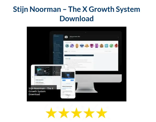 Stijn Noorman – The X Growth System Download