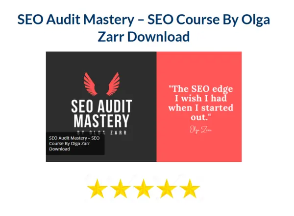 SEO Audit Mastery – SEO Course By Olga Zarr Download