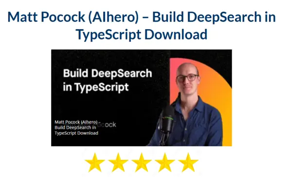Matt Pocock (AIhero) – Build DeepSearch in TypeScript Download