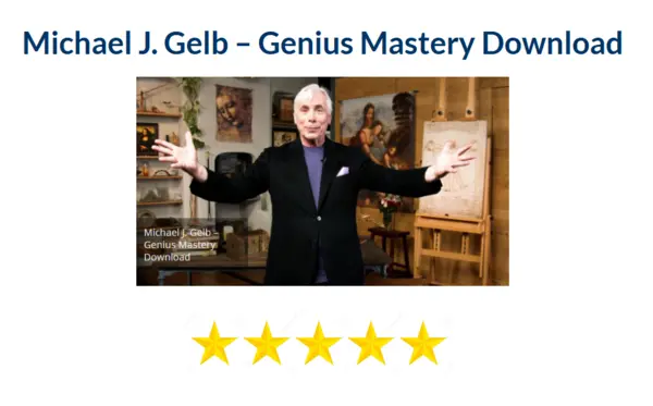 Michael J. Gelb – Genius Mastery Download