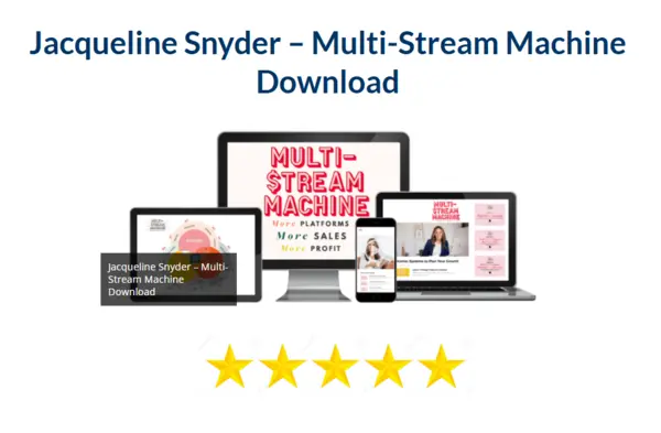 Jacqueline Snyder – Multi– Stream Machine Download