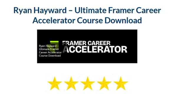 Ryan Hayward – Ultimate Framer Career Accelerator Course Download