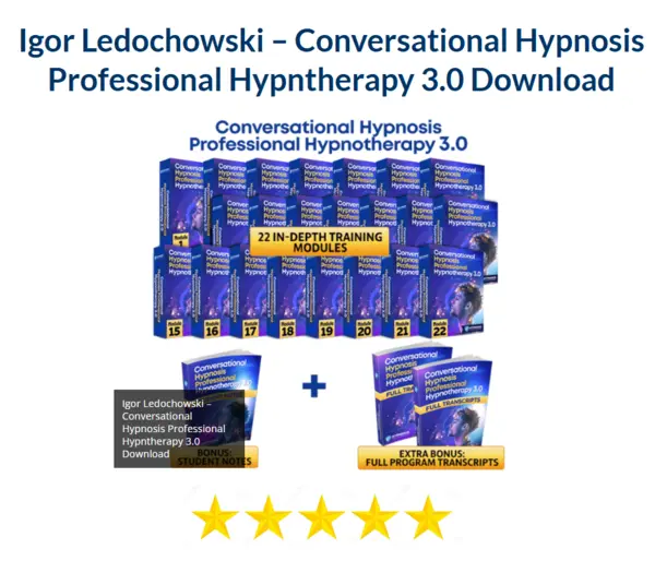 Igor Ledochowski – Conversational Hypnosis Professional Hypntherapy 3.0 Download