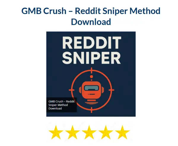 GMB Crush – Reddit Sniper Method Download
