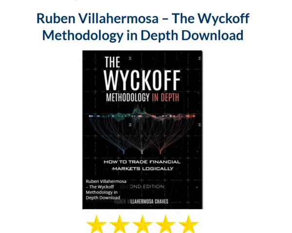 Ruben Villahermosa – The Wyckoff Methodology in Depth Download