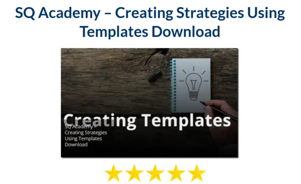 SQ Academy – Creating Strategies Using Templates Download