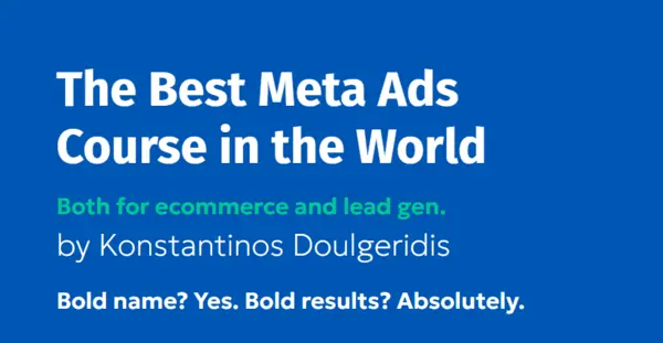 Konstantinos Doulgeridis – The Best Meta Ads Course in the World Download