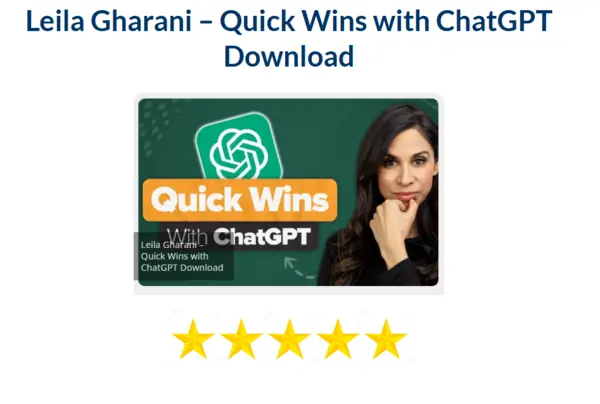 Leila Gharani – Quick Wins with ChatGPT Download