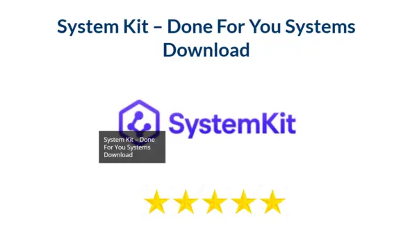 System Kit – Done For You Systems Download