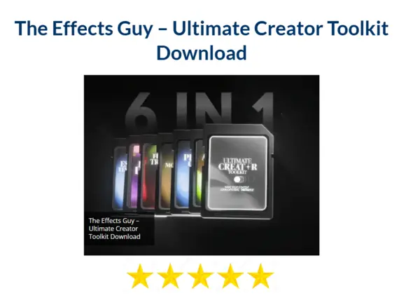 The Effects Guy – Ultimate Creator Toolkit Download