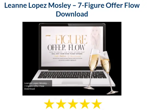 Leanne Lopez Mosley – 7– Figure Offer Flow Download