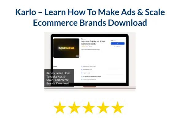 Karlo – Learn How To Make Ads & Scale Ecommerce Brands Download